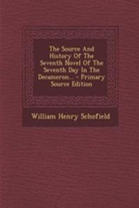 The Source and History of the Seventh Novel of the Seventh Day in the Decameron...