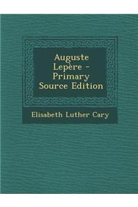 Auguste Lepere - Primary Source Edition