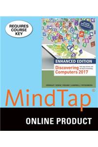 Mindtap Computing, 1 Term (6 Months) Printed Access Card for Vermaat/Sebok/Freund/Campbell/Frydenberg Enhanced Discovering Computers (C)2017