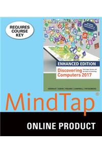 Mindtap Computing, 1 Term (6 Months) Printed Access Card for Vermaat/Sebok/Freund/Campbell/Frydenberg Enhanced Discovering Computers (C)2017
