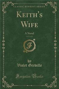 Keith's Wife, Vol. 3 of 3