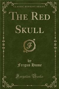 The Red Skull (Classic Reprint)