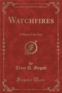 Watchfires