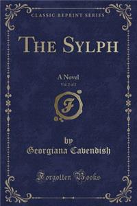 The Sylph, Vol. 2 of 2: A Novel (Classic Reprint)