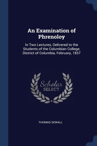 An Examination of Phrenoloy