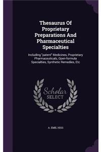 Thesaurus Of Proprietary Preparations And Pharmaceutical Specialties
