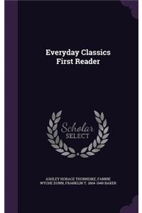 Everyday Classics First Reader