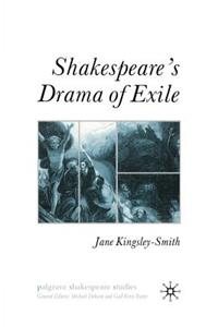 Shakespeare's Drama of Exile