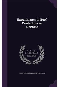 Experiments in Beef Production in Alabama