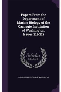 Papers from the Department of Marine Biology of the Carnegie Institution of Washington, Issues 211-212