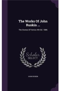 The Works Of John Ruskin ...