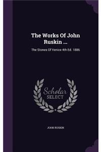 Works Of John Ruskin ...