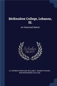 McKendree College, Lebanon, Ill.