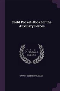 Field Pocket-Book for the Auxiliary Forces