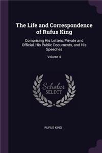 The Life and Correspondence of Rufus King
