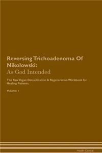 Reversing Trichoadenoma Of Nikolowski