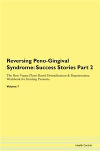 Reversing Peno-Gingival Syndrome: Succes