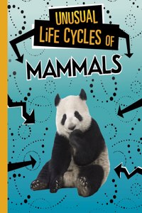 Unusual Life Cycles of Mammals