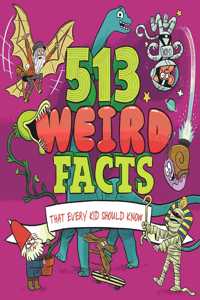 513 Weird Facts That Every Kid Should Know