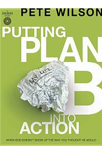 Putting Plan B Into Action DVD Sessions