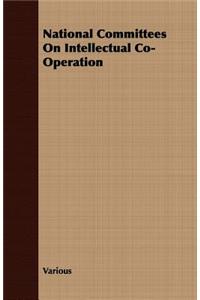 National Committees On Intellectual Co-Operation
