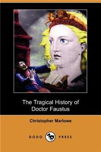 Tragical History of Doctor Faustus (Dodo Press)