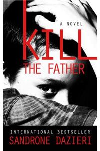 Kill the Father