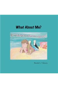 What About Me?