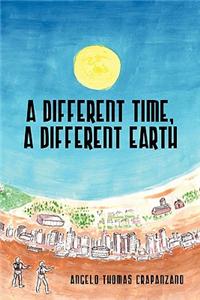Different Time, a Different Earth