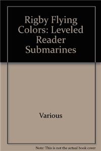 Rigby Flying Colors: Individual Student Edition Gold Submarines
