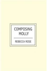 Composing Molly
