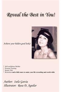 Reveal the Best in You!
