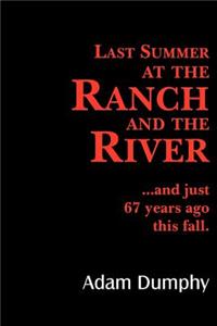 Last Summer at the Ranch and the River