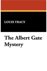 The Albert Gate Mystery