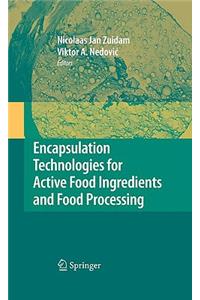 Encapsulation Technologies for Active Food Ingredients and Food Processing