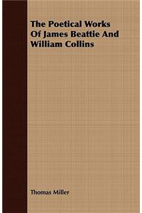 The Poetical Works Of James Beattie And William Collins