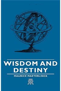 Wisdom And Destiny