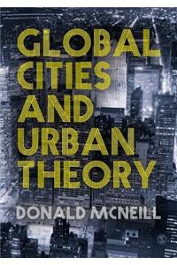 Global Cities and Urban Theory