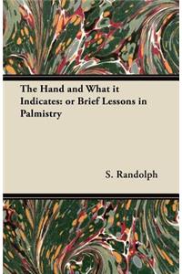The Hand and What it Indicates