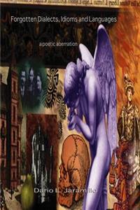 Forgotten Dialects, Idioms and Languages