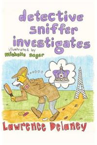 Detective Sniffer Investigates