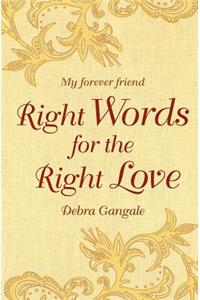 Right Words for the Right Love