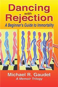 Dancing with Rejection
