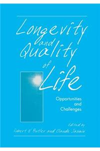 Longevity and Quality of Life