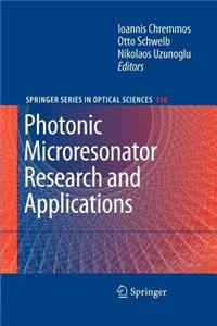 Photonic Microresonator Research and Applications