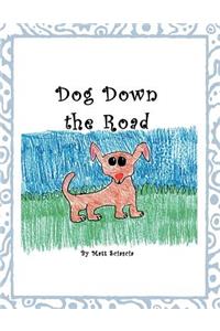 Dog Down the Road