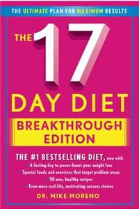 17 Day Diet Breakthrough Edition: The Ultimate Plan for Maximum Results