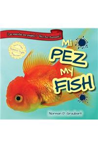 Mi Pez/My Fish