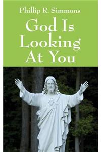 God Is Looking at You