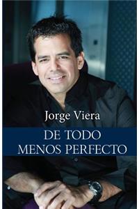 De todo menos perfecto